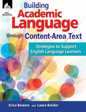 Book cover of Building Academic Language through Content-Area Text: Strategies to Support English Language Learners
