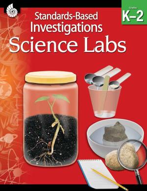 Cover of the book Science Labs: Standards-Based Investigations Grades K2 by Charles Aracich