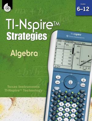 Cover of the book TI-Nspire Strategies: Algebra Grades 612 by Erin Lehmann