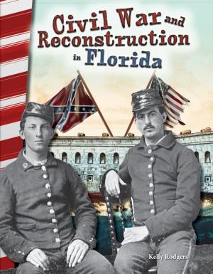 Cover of the book Civil War and Reconstruction in Florida by Christina Hill