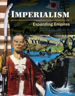 Cover of the book Imperialism: Expanding Empires by Noonan Diana