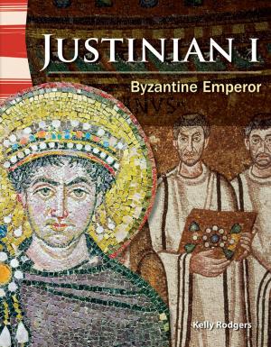 Cover of the book Justinian I: Byzantine Emperor by Wendy Conklin