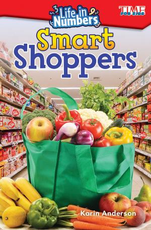 Cover of the book Life in Numbers: Smart Shoppers by Debra J. Housel