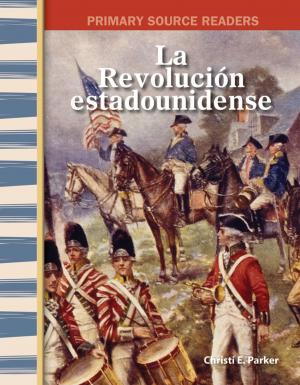 Cover of the book La Revolución estadounidense by Vickie An