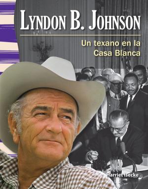 Book cover of Lyndon B. Johnson: Un texano en la Casa Blanca