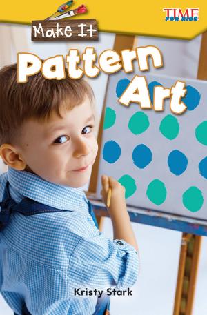 Cover of the book Make It: Pattern Art by Jody Jensen Shaffer