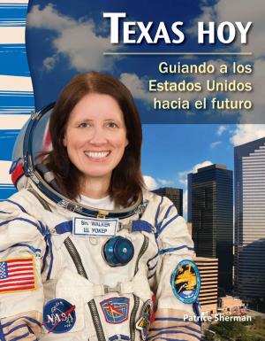 Cover of the book Texas hoy: Guiando a los Estados Unidos hacia el futuro by William B. Rice