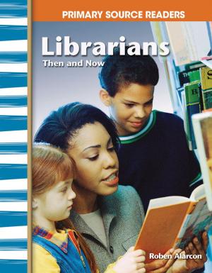 Cover of the book Librarians Then and Now by Sharon Coan