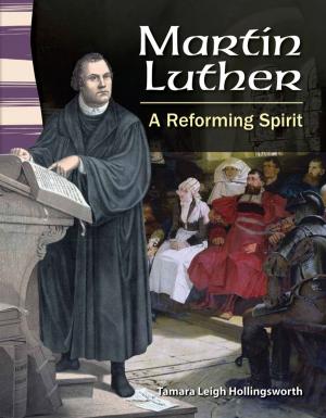 Cover of the book Martin Luther: A Reforming Spirit by Heather E. Schwartz