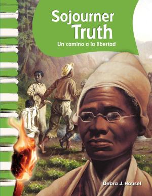 Book cover of Sojourner Truth: Un camino a la libertad