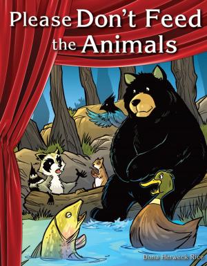 Cover of the book Please Don't Feed the Animals by William B. Rice