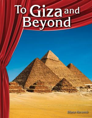Cover of the book To Giza and Beyond by Elise Wallace
