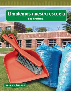 Cover of the book Limpiemos nuestra escuela by Cathy Mackey Davis
