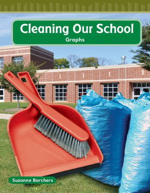 Cover of the book Cleaning Our School by Lisa Zamosky