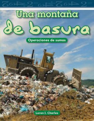 Cover of the book Una montaña de basura by Christi E. Parker