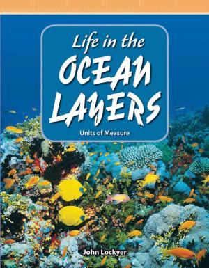 Cover of the book Life in the Ocean Layers by Heather E. Schwartz