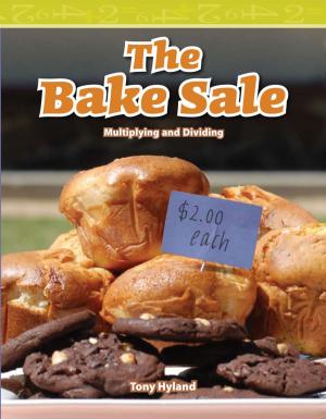 Cover of the book The Bake Sale by Dona Herweck Rice, Lewis Carroll