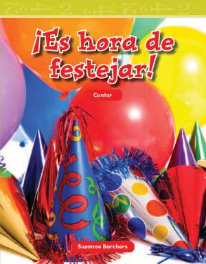Cover of the book ¡Es hora de festejar! by Connie Jankowski
