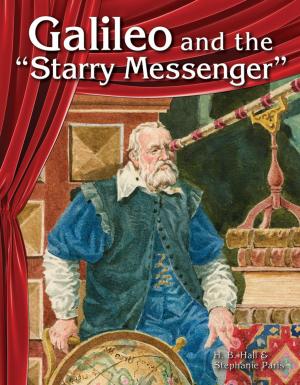 Cover of the book Galileo and the "Starry Messenger" by Rice Dona Herweck