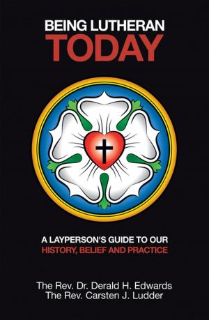 Cover of the book Being Lutheran Today by Donna L. Armstrong