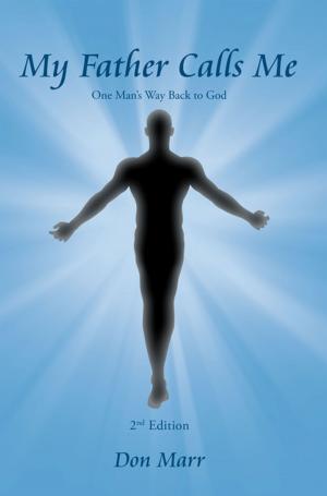 Cover of the book My Father Calls Me by E.J.S.J