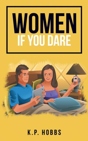 Cover of the book Women If You Dare by Kristy M Wright