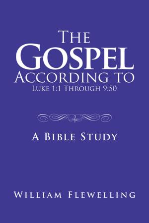 Book cover of The Gospel According to Luke 1:1 Through 9:50