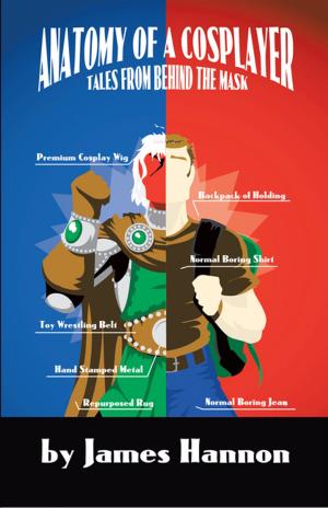 Cover of the book Anatomy of a Cosplayer by Justin Klickermann