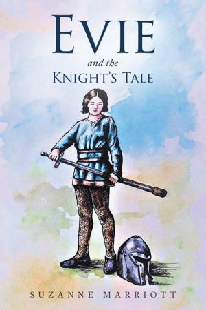 Cover of the book Evie and the Knight’S Tale by Olusegun Adebayo
