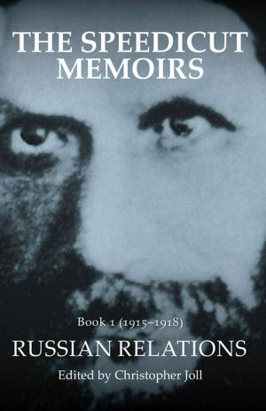 Cover of the book The Speedicut Memoirs: Book 1 (1915–1918) by Sarah Ruth Scott, Simon Robert Sinclair
