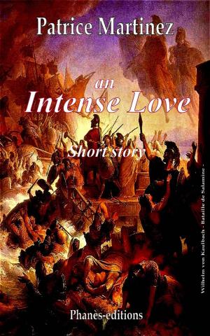 Cover of the book An Intense Love by ESTEBAN DÍAZ