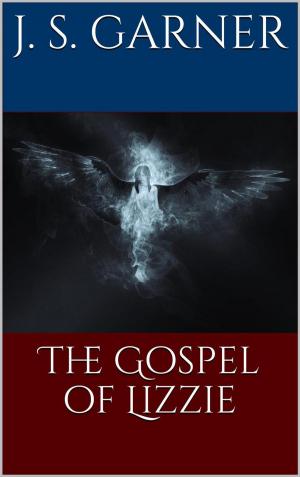 Cover of the book The Gospel of Lizzie by Suren Hakobyan