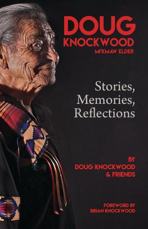 Cover of the book Doug Knockwood, Mi’kmaw Elder by Susan C. Boyd, Connie I. Carter, Donald MacPherson