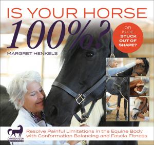 Cover of the book Is Your Horse 100%? by Janet Foy
