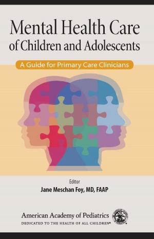 Cover of the book Mental Health Care of Children and Adolescents by Deborah E. Campbell MD, FAAP