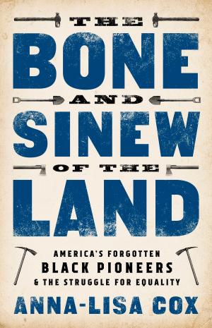 Cover of the book The Bone and Sinew of the Land by Murray Greenberg