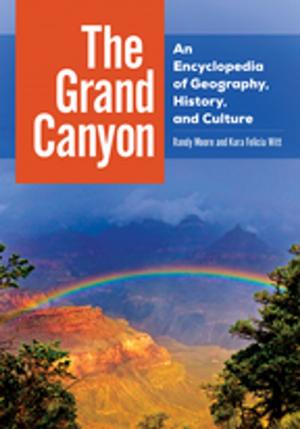 Cover of the book The Grand Canyon: An Encyclopedia of Geography, History, and Culture by Nina E. Redman, Michele Morrone