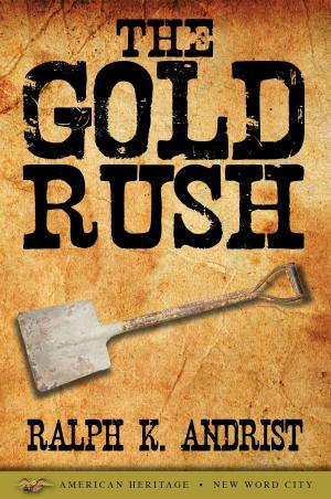 Cover of the book The Gold Rush by Quincy Shaw