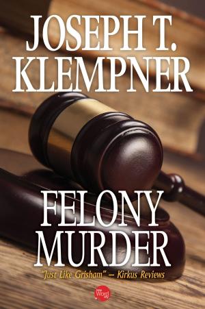 Cover of the book Felony Murder by Oliphant Smeaton, and The Editors of New Word City