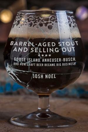 Cover of the book Barrel-Aged Stout and Selling Out by Tristan Donovan