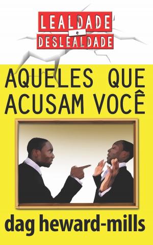 Cover of the book Aqueles que acusam você by Jeren Rowell