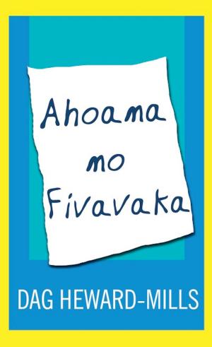 Cover of the book Ahoana no Fivavaka by Ann Chan, Edmund Chan