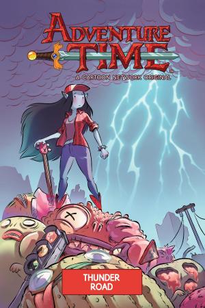 Book cover of Adventure Time Original Graphic Novel Vol. 12: Thunder Road
