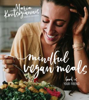 Cover of the book Mindful Vegan Meals by Courtenay Hartford