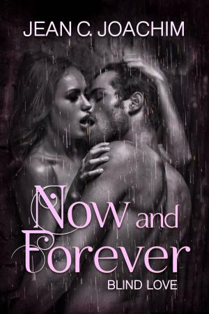 Cover of the book Now and Forever 3, Blind Love by Christine Kingsley