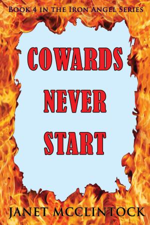 Book cover of Cowards Never Start