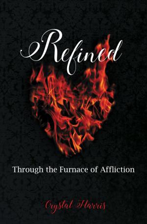 Cover of the book Refined by Fuchsia Pickett, ThD., D.D.
