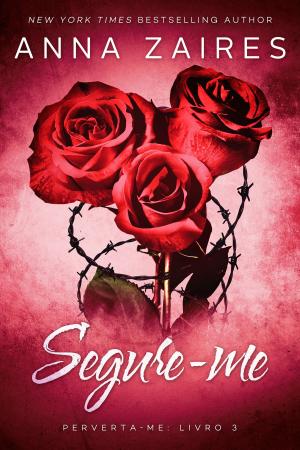 Cover of the book Segure-me by Caroline Hanson