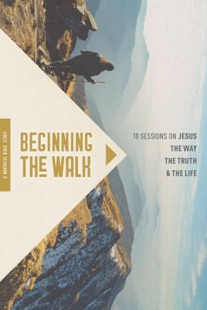 Cover of the book Beginning the Walk by Jerry Bridges