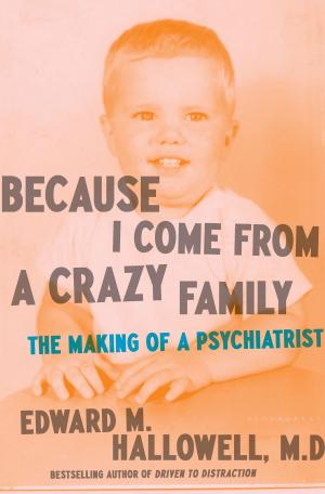 Cover of the book Because I Come from a Crazy Family by Professor Stephen Shapiro, Professor Philip Barnard